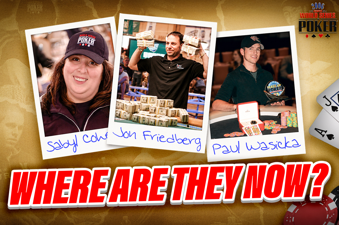 2006 WSOP 传奇重访：保罗·瓦西卡、萨比尔·科恩与乔恩·弗里德伯格的十年变迁 - 非凡娱乐注册